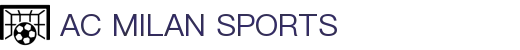 米兰体育· (中国)官方网站 - AC MILAN